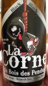 La Corne du Bois Des Pendus Black Etikett